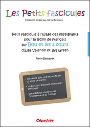 Petit fascicule à l'usage des enseignants pour la leçon de français sur Bou et les 3 Zours