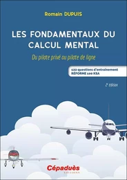 Les fondamentaux du calcul mental. 2e éd.