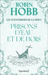 Prisons d'eau et de bois