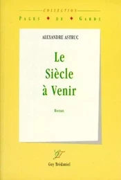 Le siecle à venir