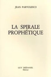 La spirale prophétique