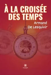 À la croisée des temps