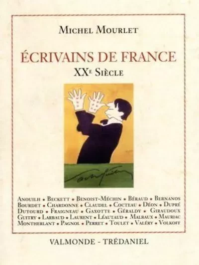 Les ecrivains du 20eme siecle - Michel Mourlet - Tredaniel