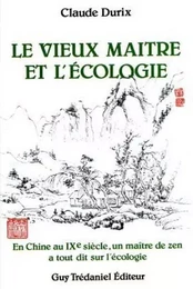 Vieux maitre et l'ecologie