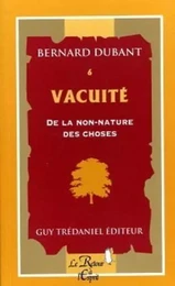 Le Retour à l'Esprit - numéro 6 Vacuité - De la non-nature des choses