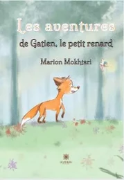 Les aventures de Gatien, le petit renard