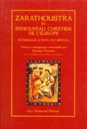 Zarathoustra et le renouveau chretien de l'europe