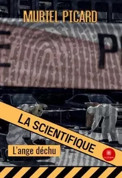 La scientifique L’ange déchu