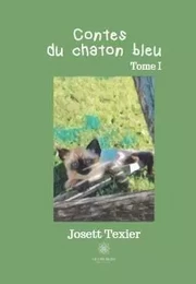 Contes du chaton bleu Tome I