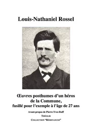 Œuvres posthumes d'un héros de la Commune, fusillé pour l'exemple à l'âge de 27 ans