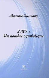 2.307 : Un nombre symbolique