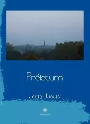 Préletum - Jean Dupuis - LE LYS BLEU