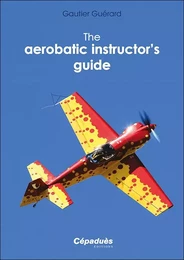 The aerobatic instructor’s guide