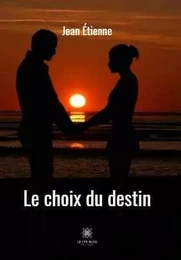 Le choix du destin