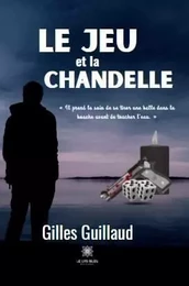 Le jeu et la chandelle