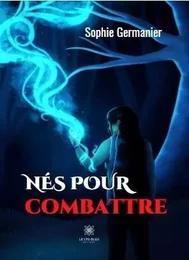 Nés pour combattre