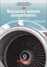 Nuisances sonores aéroportuaires. Silence on vole!