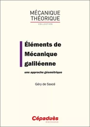 Éléments de Mécanique galiléenne. Une approche géométrique