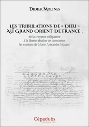 Les tribulations de « Dieu » au Grand Orient de France