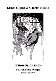 Prison fin de siècle. Souvenirs de Pélagie