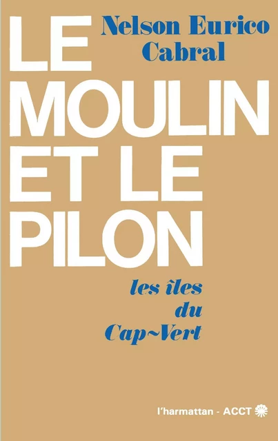 Le moulin et le pilon -  - Editions L'Harmattan