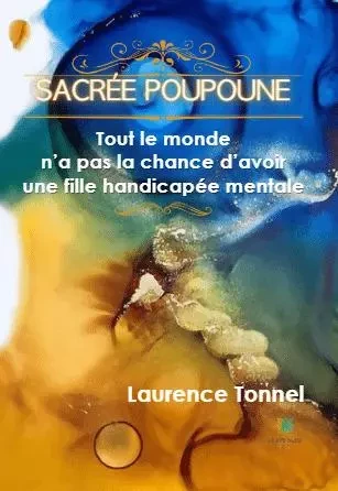 Sacrée Poupoune - Laurence Tonnel - LE LYS BLEU