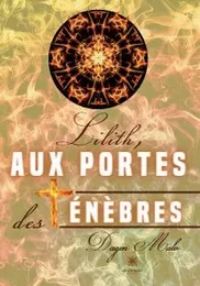 Lilith, aux portes des ténèbres