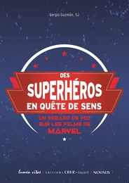 Des superhéros en quête de sens