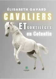 Cavaliers et sortilèges en Cotentin