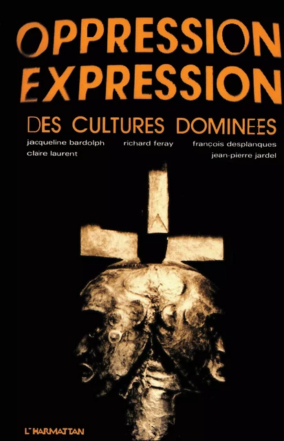 Oppression - Expression des cultures dominées -  - Editions L'Harmattan