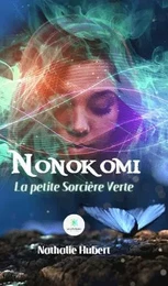 Nonokomi - La petite Sorcière Verte