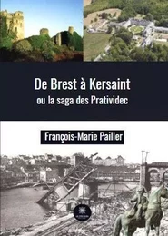 De Brest à Kersaint ou la saga des Pratividec