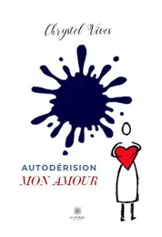 Autodérision mon amour