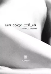 Les corps frêles