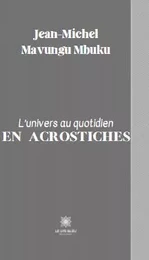 L’univers au quotidien en acrostiches