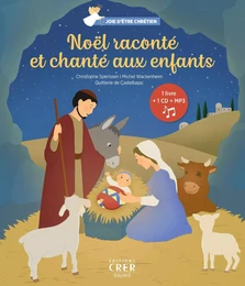 Noël raconté et chanté aux enfants - Joie d'être chrétien