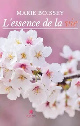 L'essence de la vie