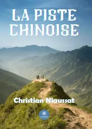 La piste chinoise