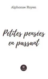 Petites pensées en passant