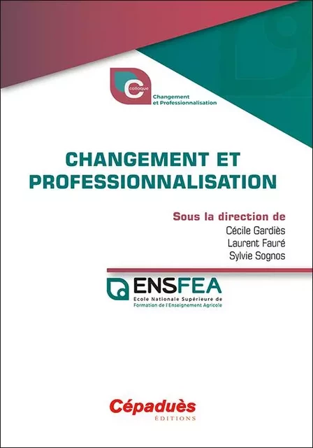 Changement et professionnalisation -  Collectif ENSFEA - CEPADUES