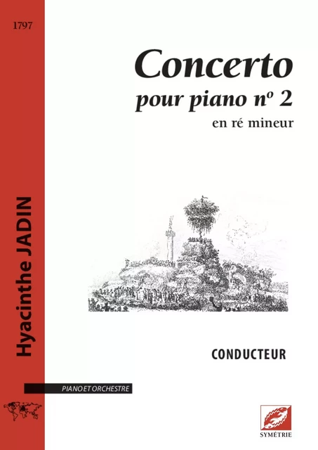 Concerto pour piano et orchestre n°2 (conducteur A3) - Hyacinthe Jadin, Jérôme DORIVAL - SYMETRIE