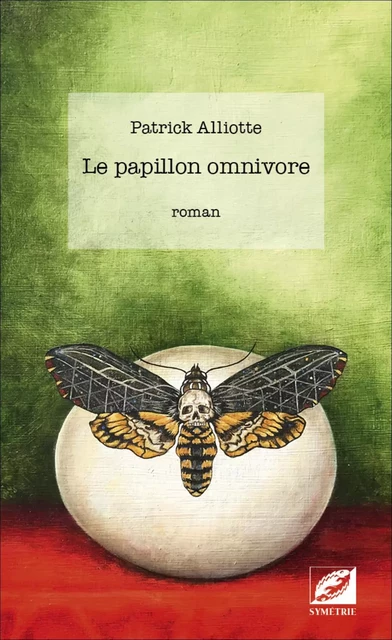 Le papillon omnivore - Patrick ALLIOTTE - SYMETRIE