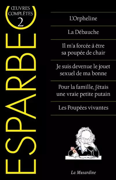 Oeuvres complètes d'Esparbec - tome 2 -  Esparbec - Groupe Musardine