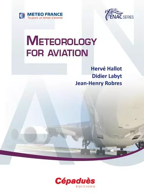 Meteorology for aviation - HALLOT,LABYT, ROBRES - CEPADUES