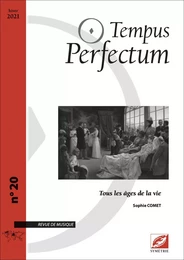 Tempus Perfectum n° 20 : Tous les âges de la vie