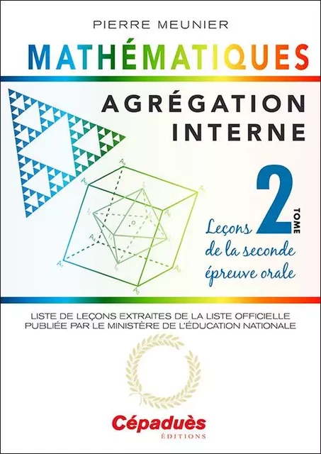 Agrégation interne de mathématiques (tome 2) - Pierre Meunier - CEPADUES