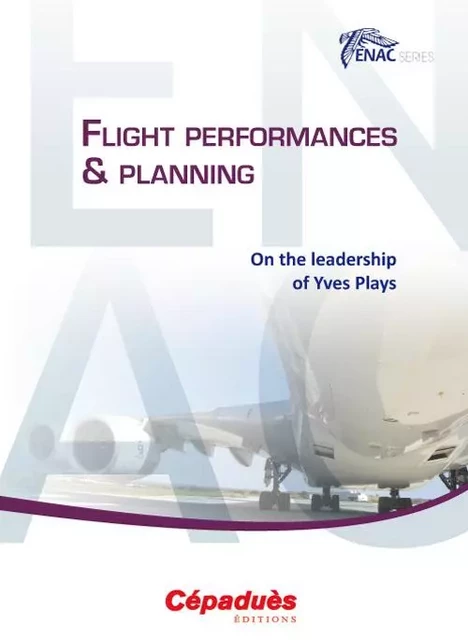 Flight performances & planning - sous/dir. d'Y. Plays - CEPADUES