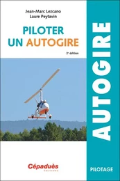 Piloter un Autogire 2e édition