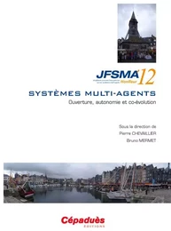 JFSMA'12 - vingtièmes journées francophones sur les systèmes multi-agents-Honfleur 17-19 oct. 2012