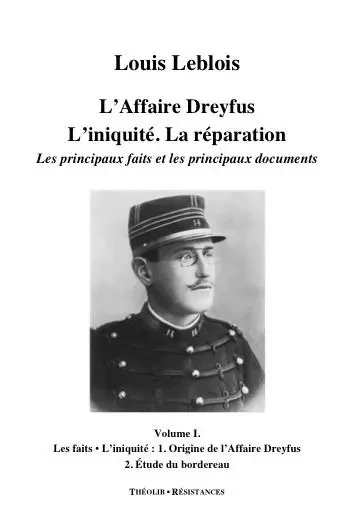 L'Affaire Dreyfus. L'iniquité. La réparation. Les principaux faits et documents (6 volumes) - LEBLOIS LOUIS - THEOLIB